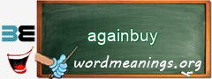 WordMeaning blackboard for againbuy